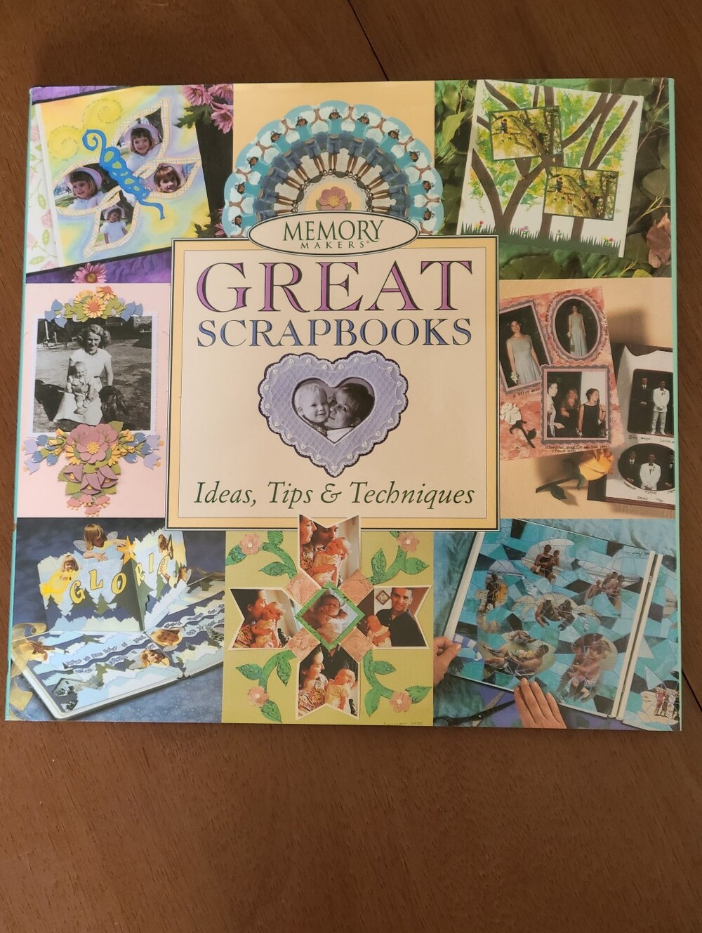 NWOT Memory Makers Great Scrapbooks Hardcover Craft Book - Tips Ideas Techniques